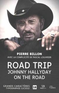 Road trip : Johnny Hallyday on the road