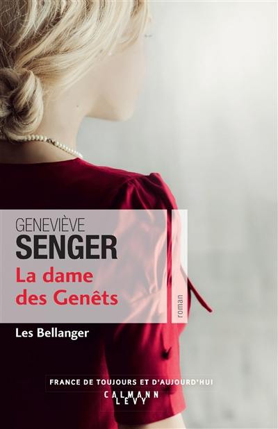 Les Bellanger. Vol. 2. La dame des Genêts