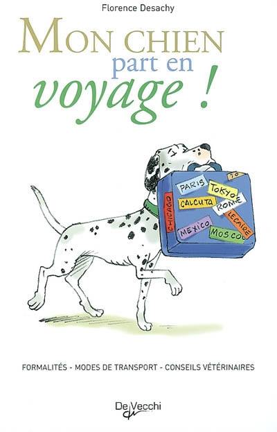 Mon chien part en voyage !