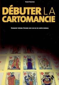 Débuter la cartomancie : comprendre prédire l'avenir avec un jeu de cartes normal