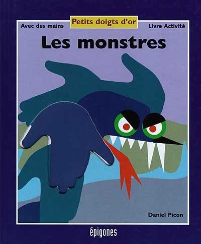 Les monstres : avec des mains, livre d'activité