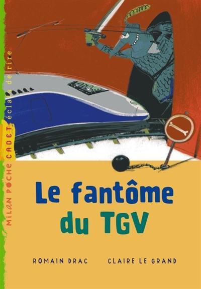 Le fantôme du TGV