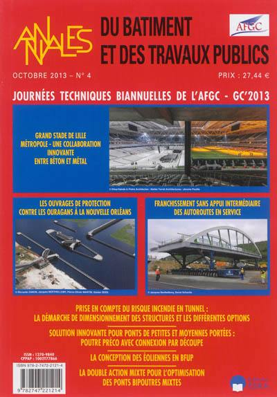 Annales du bâtiment et des travaux publics, n° 4 (2013). Journées techniques biannuelles de l'AFGC-GC'2013