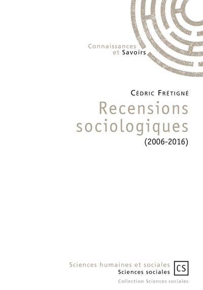 Recensions sociologiques : 2006-2016