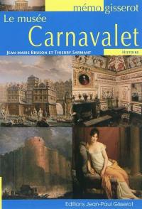 Le musée Carnavalet ou La magie du vieux Paris