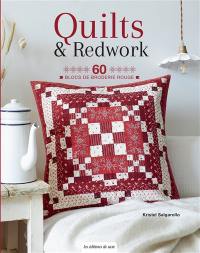 Quilts & redwork : 60 blocs de broderie rouge