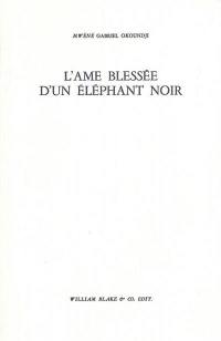 L'âme blessée d'un éléphant noir