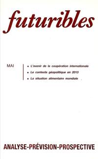 Futuribles 121, mai 1988. L'avenir de la coopération internationale : Le contexte géopolitique en 2013