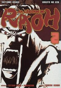 La légende de Raoh. Vol. 2