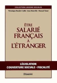 Etre salarié français à l'étranger