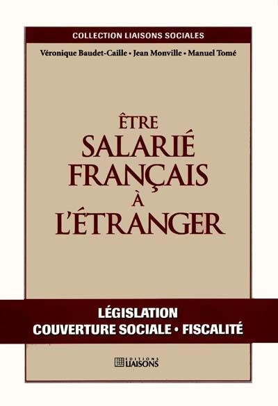 Etre salarié français à l'étranger