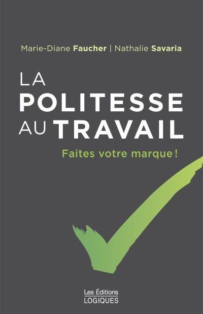 La politesse au travail : faites votre marque !