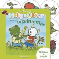 Nelly & César : les 4 saisons. Le printemps