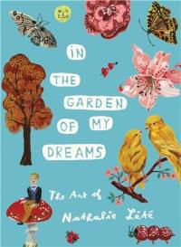 Nathalie Lété : In the Garden of My Dreams