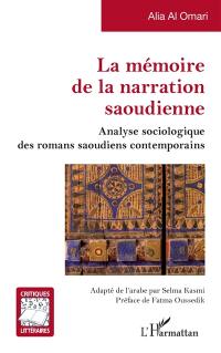 La mémoire de la narration saoudienne : analyse sociologique des romans saoudiens contemporains