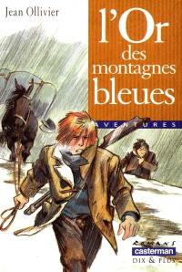 Les aventures de Jeremy Brand. Vol. 3. L'or des Montagnes bleues