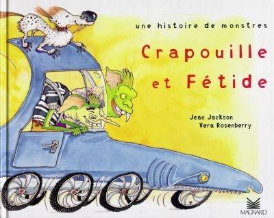 Crapouille et Fétide : une histoire de monstres