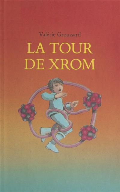 La Tour de Xrom