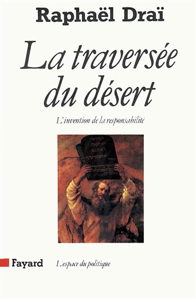 La Traversée du désert : l'invention de la responsabilité