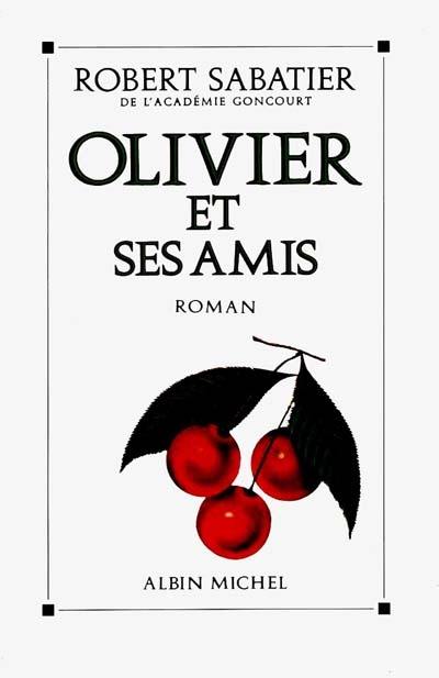 Olivier et ses amis