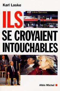 Ils se croyaient intouchables