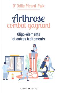 Arthrose, combat gagnant : oligo-éléments et autres traitements