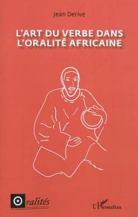 L'art du verbe dans l'oralité africaine