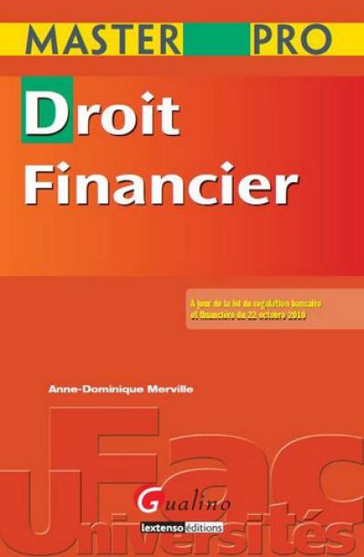 Droit financier : à jour de la loi de régulation bancaire et financière du 22 octobre 2010