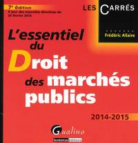 L'essentiel du droit des marchés publics : 2014-2015