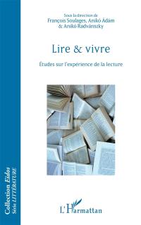 Lire & vivre : études sur l'expérience de la lecture