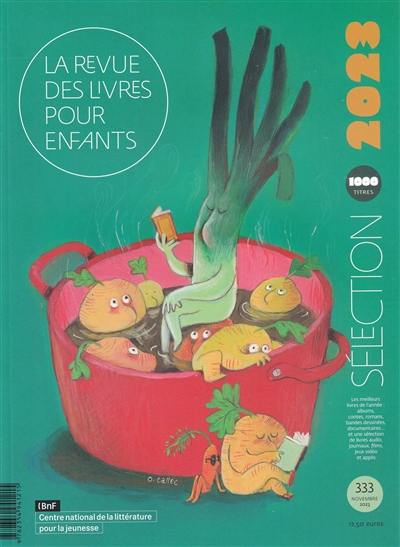 Revue des livres pour enfants (La), n° 333. Sélection 2023 : 1.000 titres