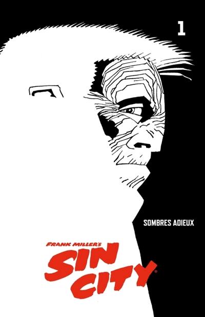 Sin City. Vol. 1. Sombres adieux