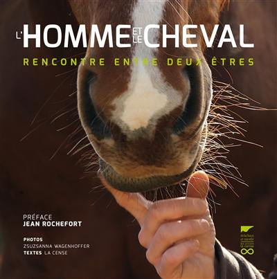 L'homme et le cheval : rencontre entre deux êtres