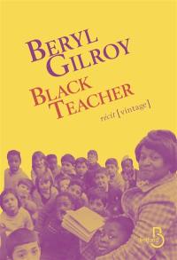 Black teacher : récit