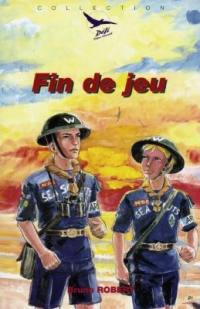 Fin de jeu. Vol. 1. Scouts marins en mission