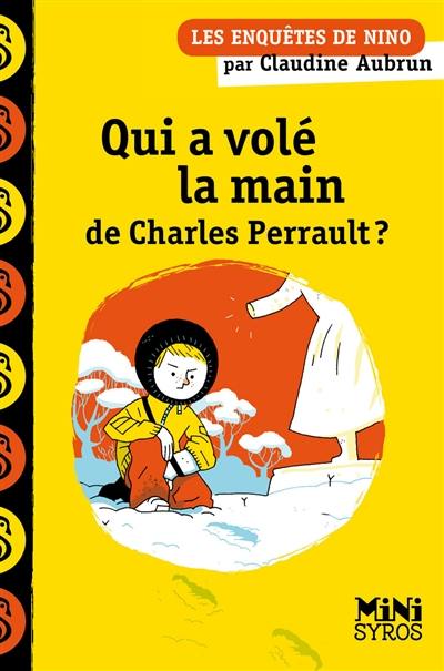 Qui a volé la main de Charles Perrault ?