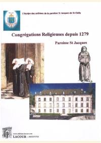 Congrégations religieuses depuis 1279 : paroisse St Jacques