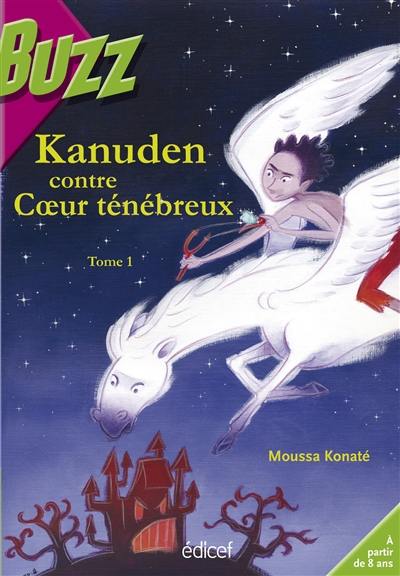 Kanuden contre Coeur ténébreux. Vol. 1