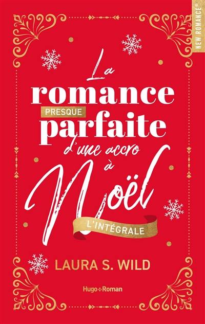 La romance presque parfaite d'une accro à Noël : intégrale collector