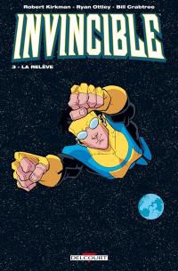 Invincible. Vol. 3. La relève