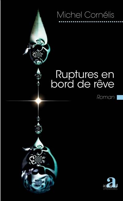 Ruptures en bord de rêve