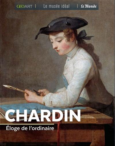 Chardin : éloge de l'ordinaire