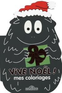 Vive Noël ! : mes coloriages