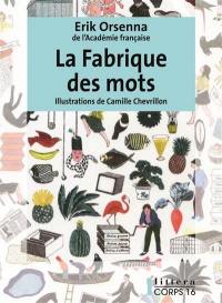 La fabrique des mots