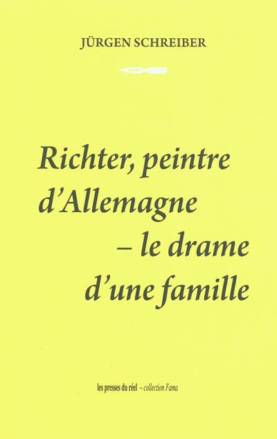 Richter, peintre d'Allemagne : le drame d'une famille