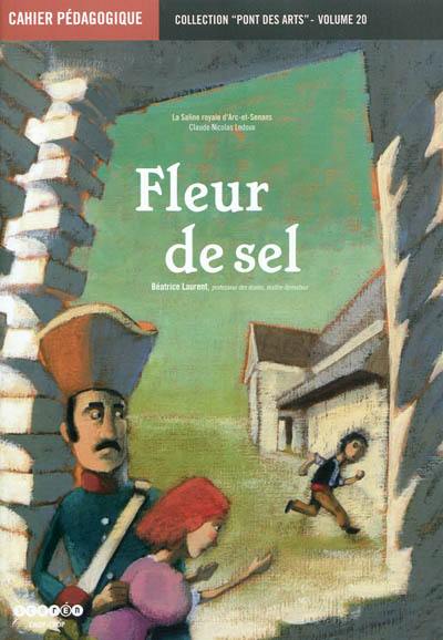 Fleur de sel : cahier pédagogique