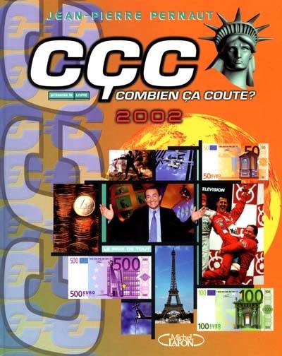 Combien ça coûte 2002 ?