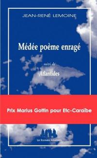 Médée, poème enragé. Atlantides