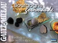 Bourgogne gourmande