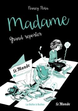 Madame. Vol. 3. Grand reporter